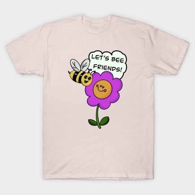 Let's Bee Friends T-Shirt by Tricera Tops